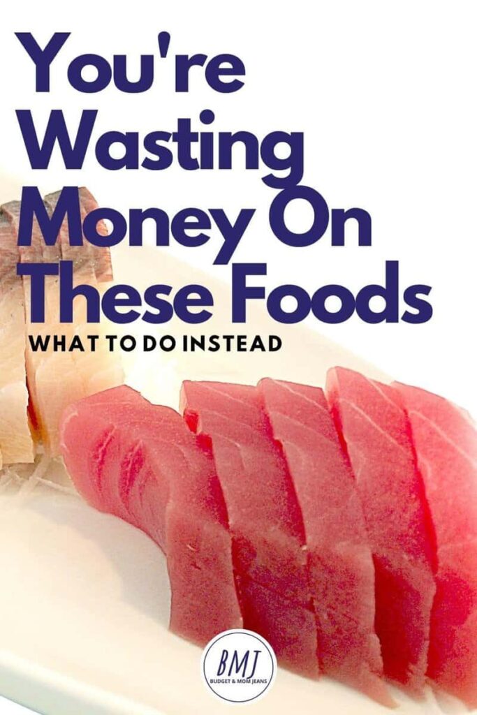 5 Foods You Are Wasting Your Money On – What To Do Instead