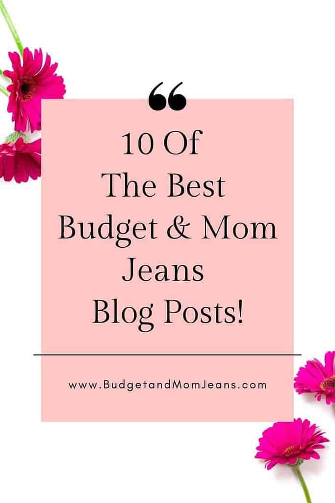 10 Of The Best Budget & Mom Jeans Blog Posts