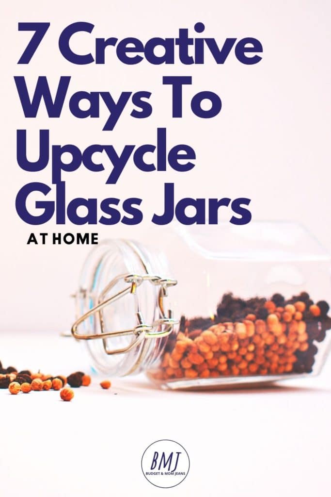 7 Creative Ways To Reuse Glass Jars At Home